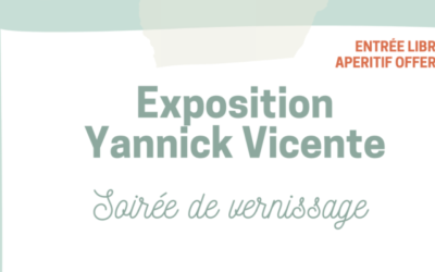 Exposition YANNICK VICENTE au profit de la Maison ELLAE